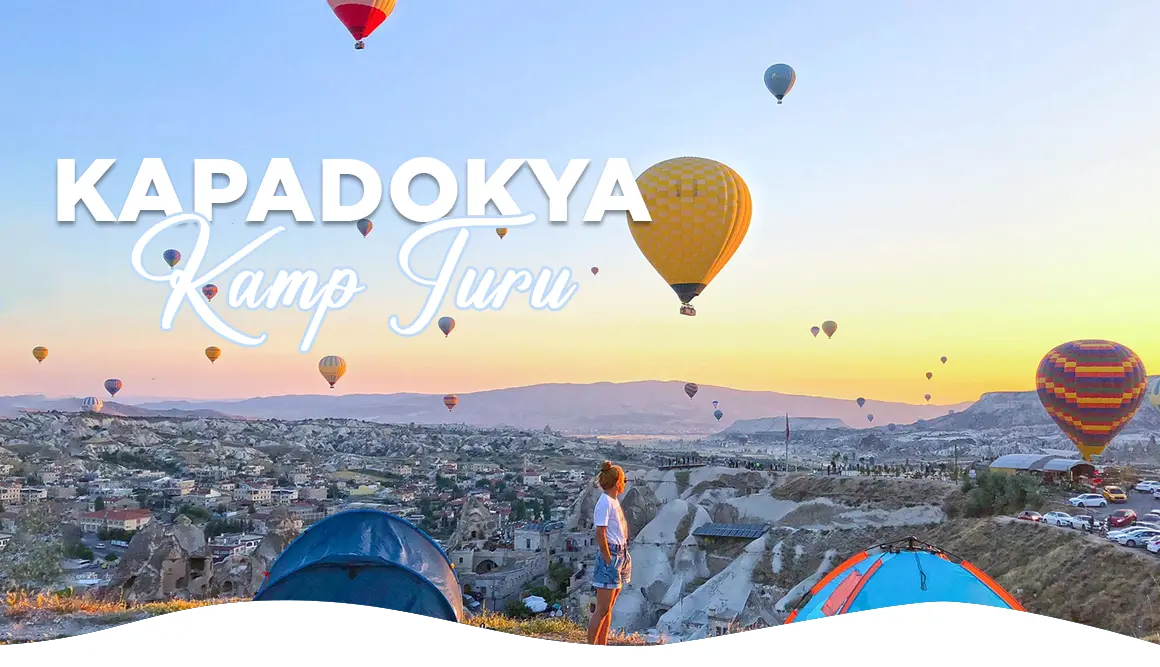 Adana Çıkışlı Kapadokya Kamp Turları